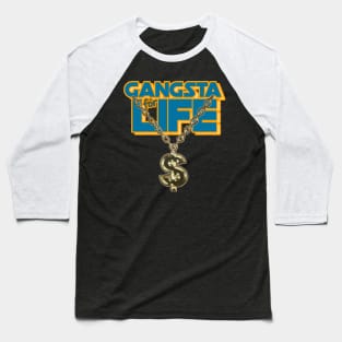 Gangsta for Life Baseball T-Shirt